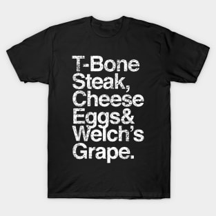 Guest Check - T-Bone Steak, Cheese Eggs, Welch's Grape T-Shirt